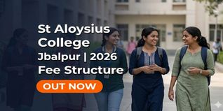 St Aloysius College Jabalpur Fee Structure 2026 Released; Check Course-Wise Fees